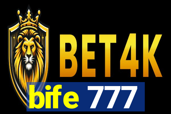 bife 777